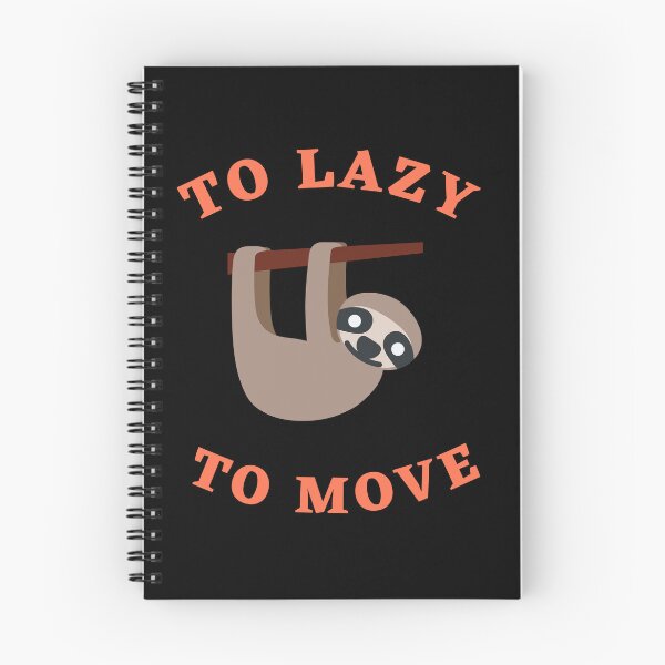 Item preview, Too Lazy To Move designed and sold by Thetruemo.