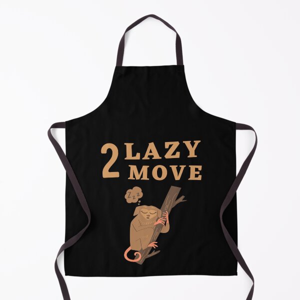 Item preview, Too Lazy To Move designed and sold by Thetruemo.