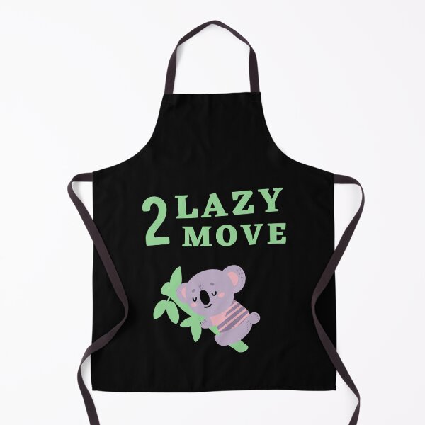 Item preview, Too Lazy To Move designed and sold by Thetruemo.