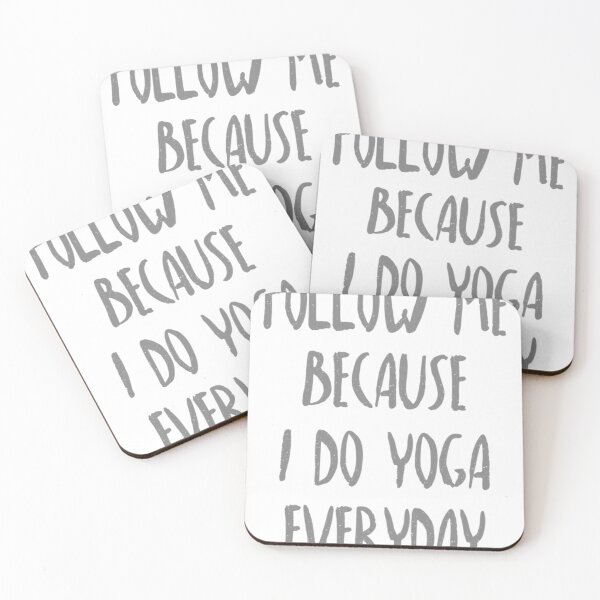 Item preview, Follow me Because I do Yoga Everyday designed and sold by Lodewyckxb52g01.