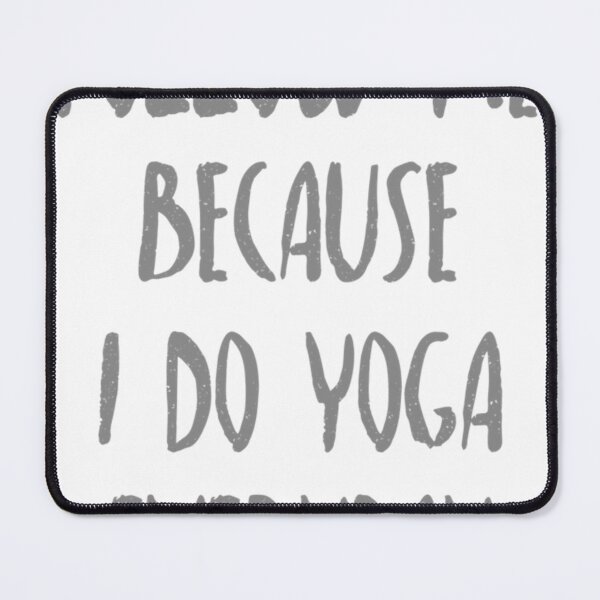 Item preview, Follow me Because I do Yoga Everyday designed and sold by Lodewyckxb52g01.