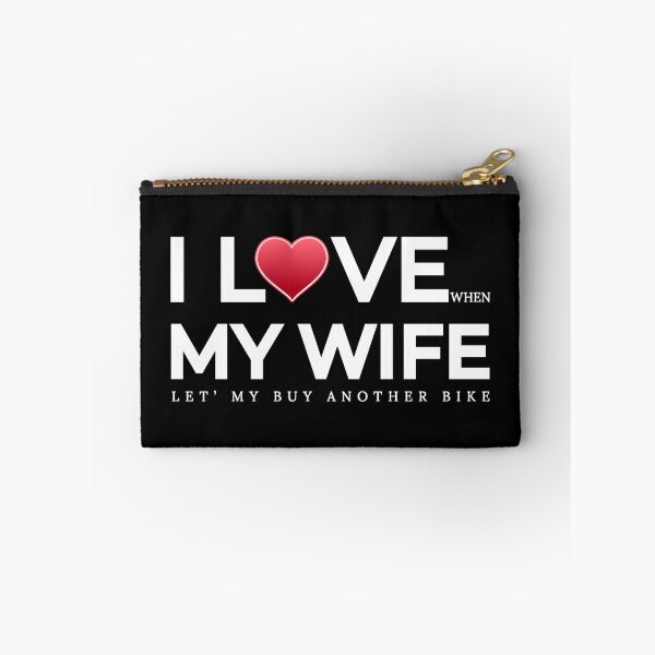 Item preview, I love my wife, let's my buy another bike, awesome husband designed and sold by Lekrock.