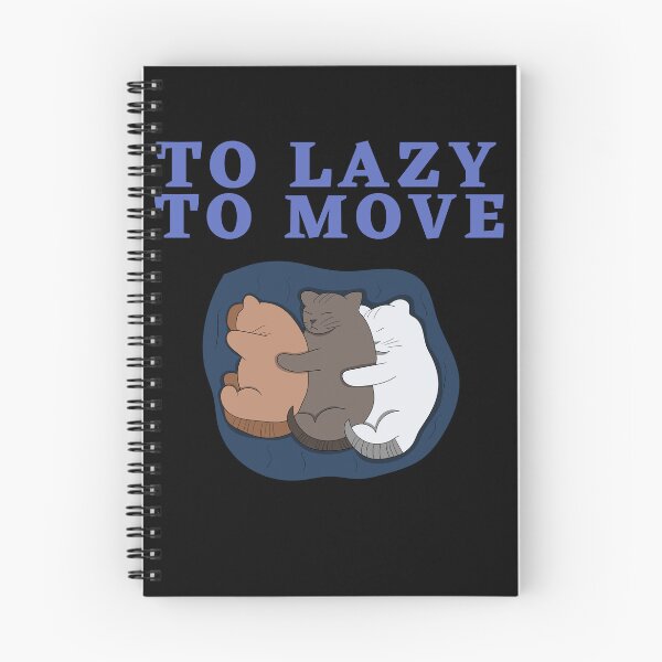 Item preview,  Too Lazy To Move designed and sold by Thetruemo.