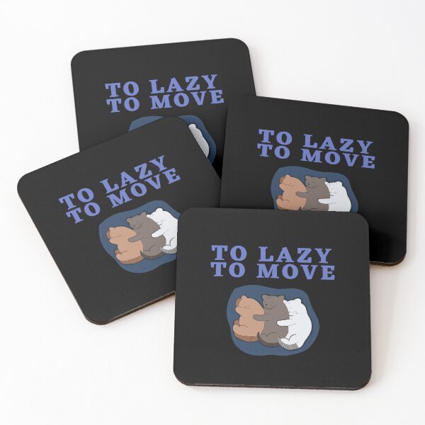 Item preview,  Too Lazy To Move designed and sold by Thetruemo.