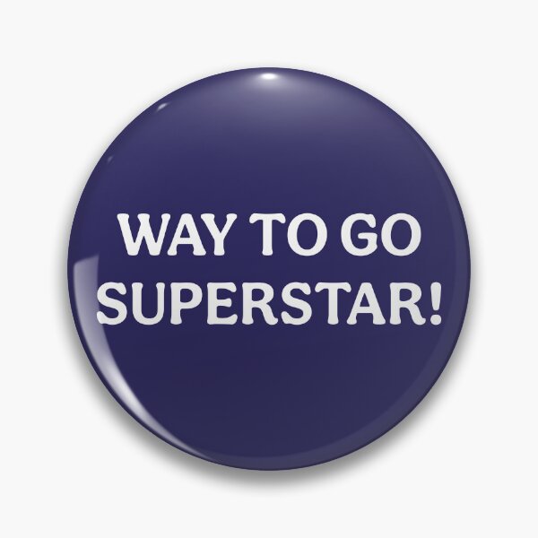 Item preview, Way To Go Superstar (White Navy) designed and sold by ToluaPrints.