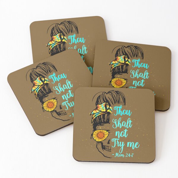 Item preview, Skeleton mom Thou shalt not try me mom 24/7- funny mom/ Mother’s Day designed and sold by Designs Of all kinds.