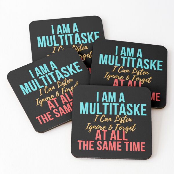 Item preview, I Am A Multitasker I Can Listen Ignore Forget Funny Saying designed and sold by badretop.