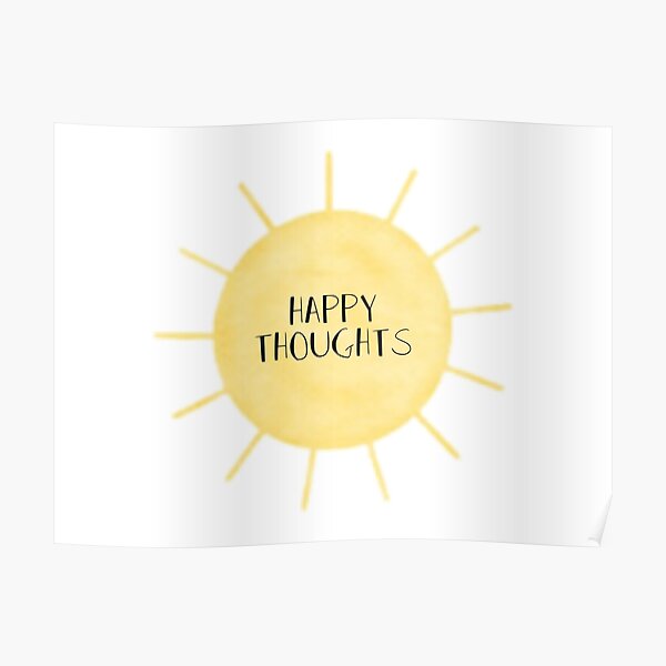 Happy Thoughts Poster