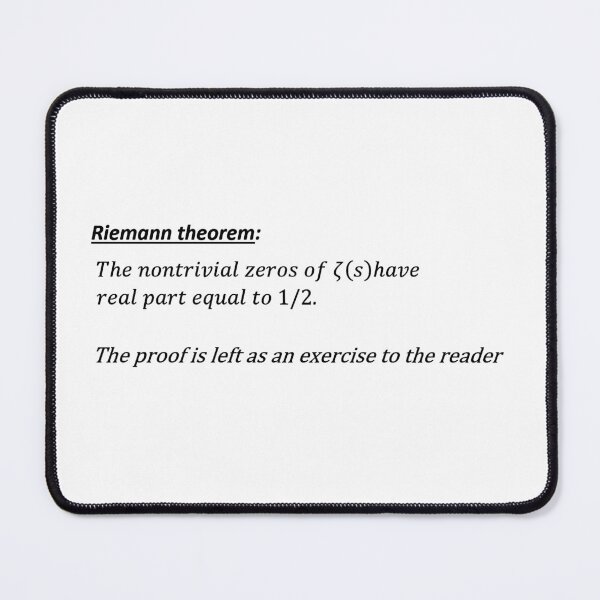 Item preview, riemann hypothesis, proof left as an exercise, funny math designed and sold by NoetherSym.