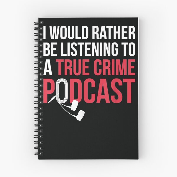 Item preview, I Would Rather Be Listening To A True Crime Podcast designed and sold by DeannaMarks.