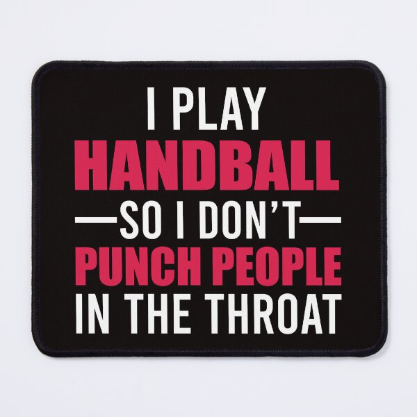 Item preview, I Play Handball, Handball Quote, Funny Handball designed and sold by Aerial Addicts.