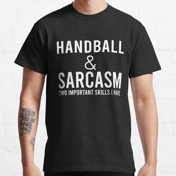 Item preview, Handball And Sarcasm, Handball Quote, Funny Handball designed and sold by Aerial Addicts.