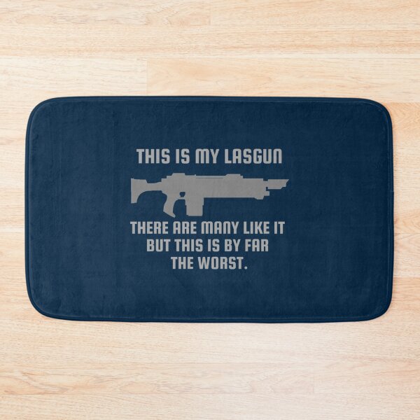 Item preview, This Is My Lasgun There Are Many Like It But This Is By Far The Worse_quot_ 40k Print designed and sold by SomeTeeShirtsF.