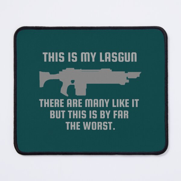 Item preview, This Is My Lasgun There Are Many Like It But This Is By Far The Worse_quot_ 40k Print designed and sold by SomeTeeShirtsF.