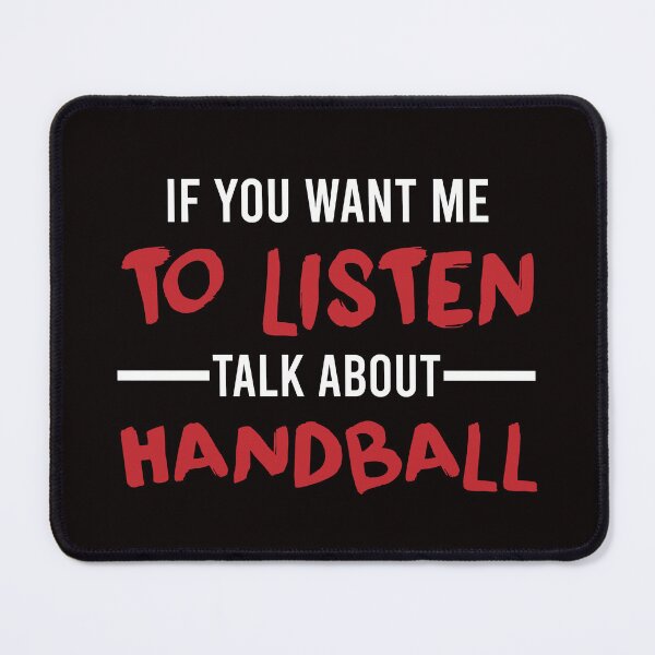 Item preview, Talk About Handball , Handball Quote, Funny Handball designed and sold by Aerial Addicts.