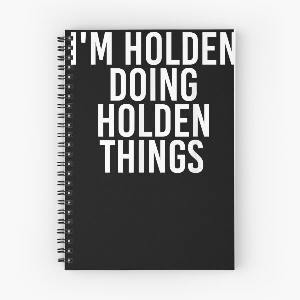 Item preview, I'M HOLDEN DOING HOLDEN THINGS designed and sold by DeannaMarks.