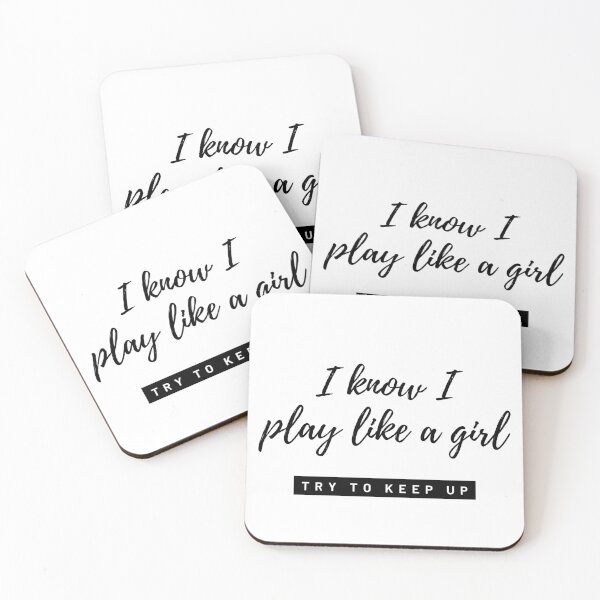 Item preview, I Know I Play Like A Girl, Try To Keep Up designed and sold by SoonSeen.