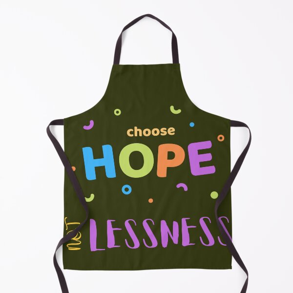 Item preview, Choose Hope Not Lessness - Funny designed and sold by SBWorld.