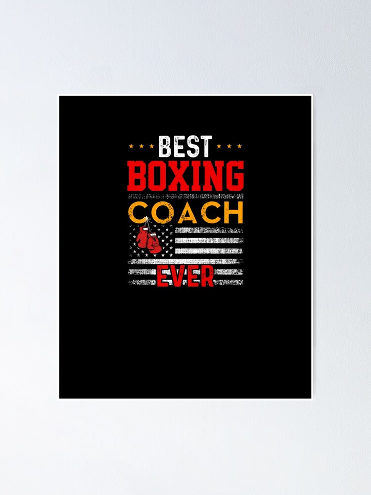 "Best Boxing Coach Ever Funny Boxing Coach Training Gift" Poster for