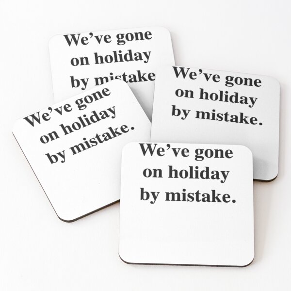 Item preview, We've gone on holiday by mistake Classic designed and sold by BruceGoods.