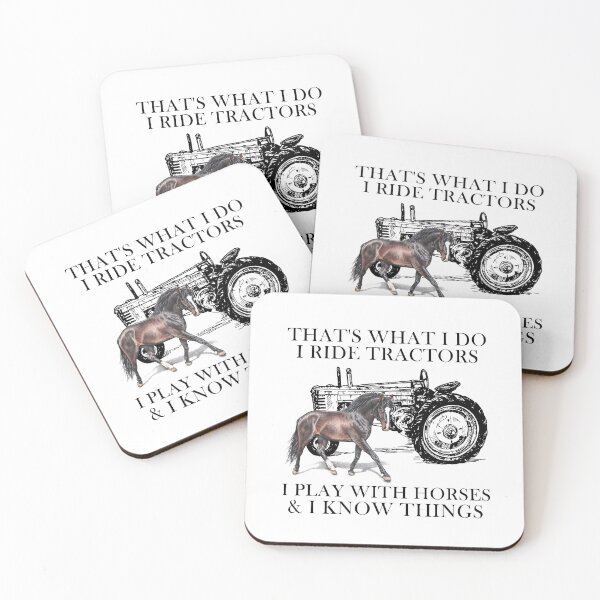 Item preview,  That's What I Do I Ride Tractors I Play With Horses And I Know Things designed and sold by SCayson.