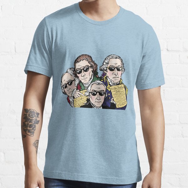 Founding Father Dudes Essential T-Shirt