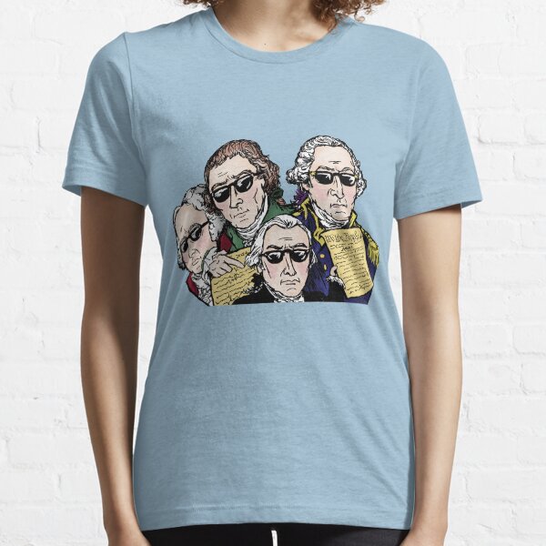 Founding Father Dudes Essential T-Shirt