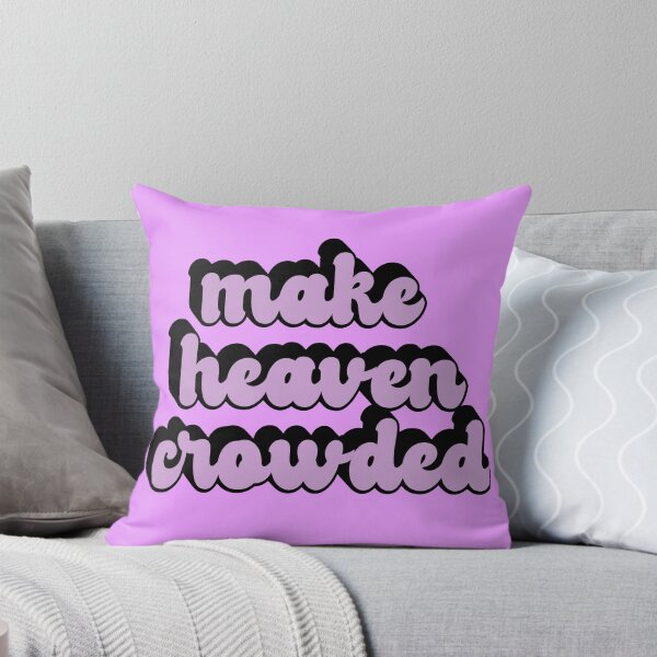 Item preview, Make Heaven Crowded | Christian designed and sold by KarolinaPaz.