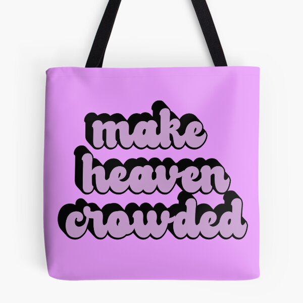 Item preview, Make Heaven Crowded | Christian designed and sold by KarolinaPaz.
