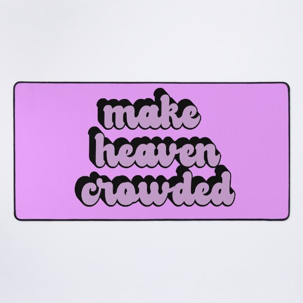 Item preview, Make Heaven Crowded | Christian designed and sold by KarolinaPaz.