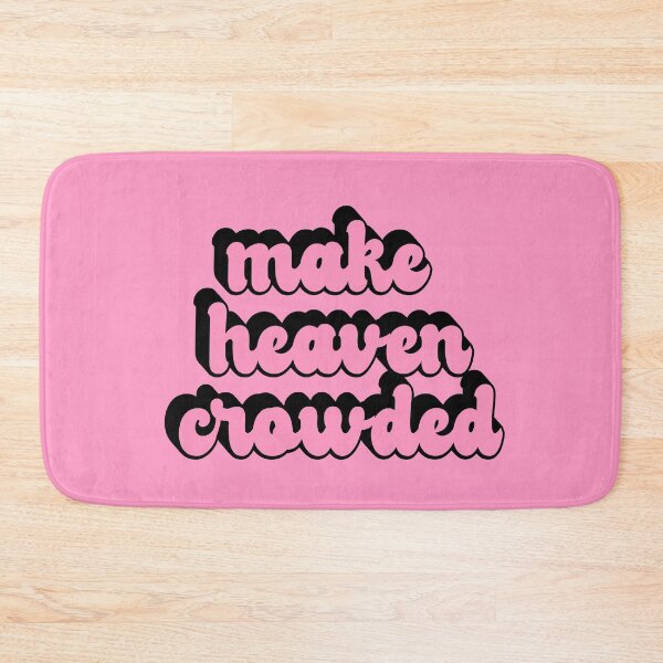 Item preview, Make Heaven Crowded | Christian designed and sold by KarolinaPaz.