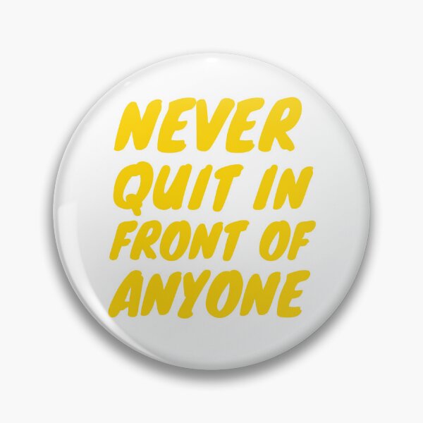 Item preview, Never quit in front of anyone T-shirt designed and sold by Unfullo.