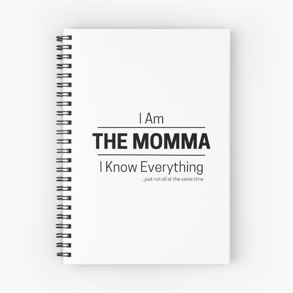 Item preview, Funny Mom Knows Everything Quote Saying, I Am The Momma, I Know Everything, Walking Encyclopedia, Trivia Goddess, Black Text designed and sold by hjsmith.