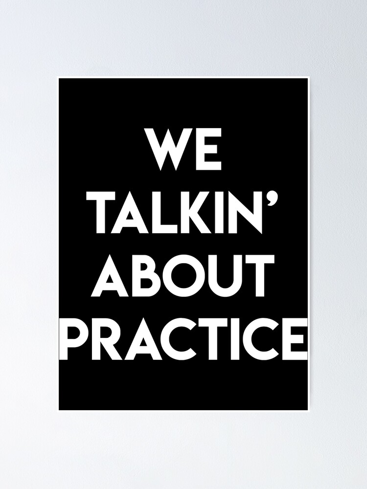 "We talkin' about practice (Allen Iverson)" Poster by gabrielleadcock