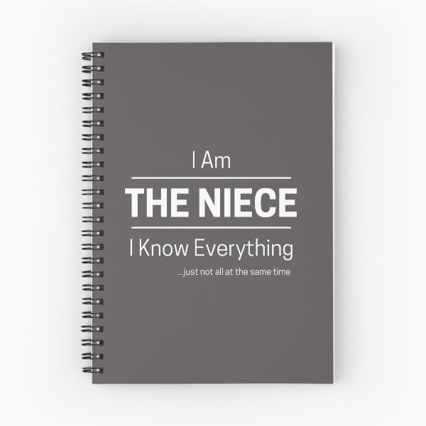 Item preview, Funny Niece Knows Everything Quote Saying, I Am The Niece, I Know Everything, Walking Encyclopedia, Trivia Goddess, White Text designed and sold by hjsmith.