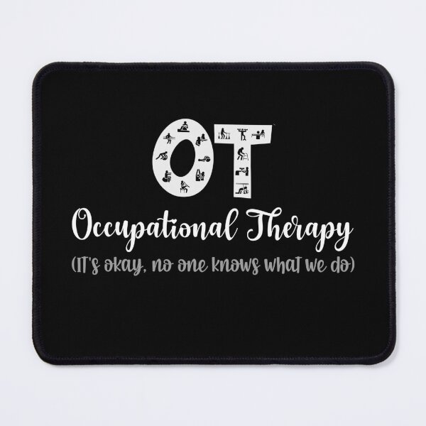 Item preview, Occupational Therapy - No One Knows What We Do designed and sold by chrisomatico.