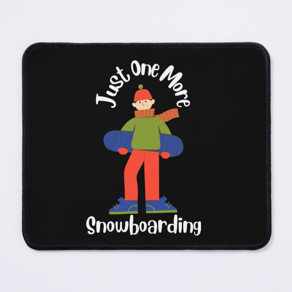 Item preview, Just One More Snowboarding designed and sold by Nesro34.