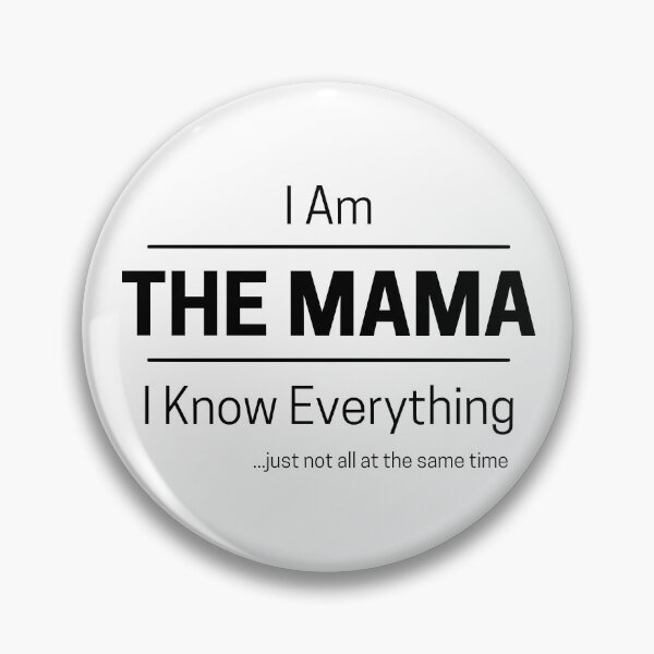 Item preview, Funny Mom Knows Everything Quote Saying, I Am The Mama, I Know Everything, Walking Encyclopedia, Trivia Goddess, Black Text designed and sold by hjsmith.