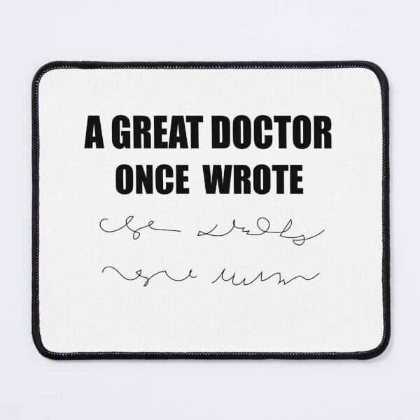 Item preview, A great doctor once wrote funny t-shirt doctor humour gift for men gift for women classic t-shirt designed and sold by GhostAmine.