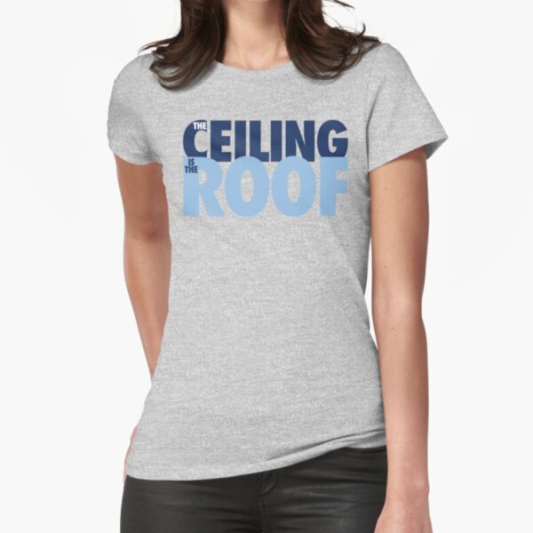 The Ceiling Is The Roof (Dark Blue/Light Blue) Fitted T-Shirt