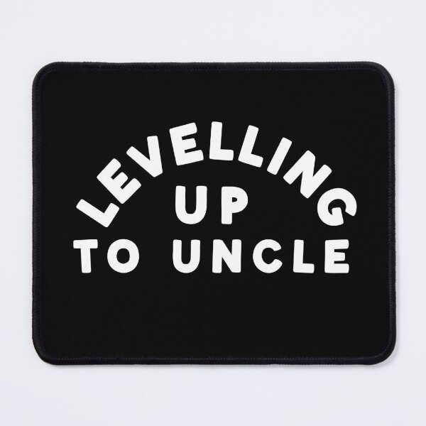 Item preview, Levelling Up To Uncle designed and sold by Gamerss4Life.