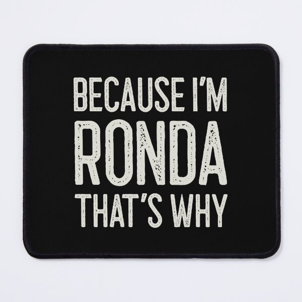 Item preview, Βecause I’m Ronda That’s Why Funny Personalized Name designed and sold by MariosNydras.
