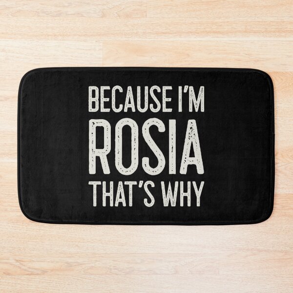 Item preview, Because I’m Rosia That’s Why Funny Personalized Name designed and sold by MariosNydras.