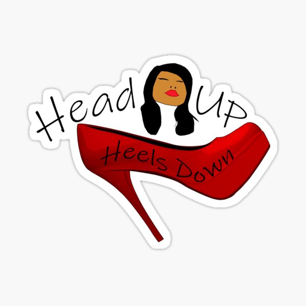 "Head Up Heels Down " Sticker for Sale by Enoder Redbubble