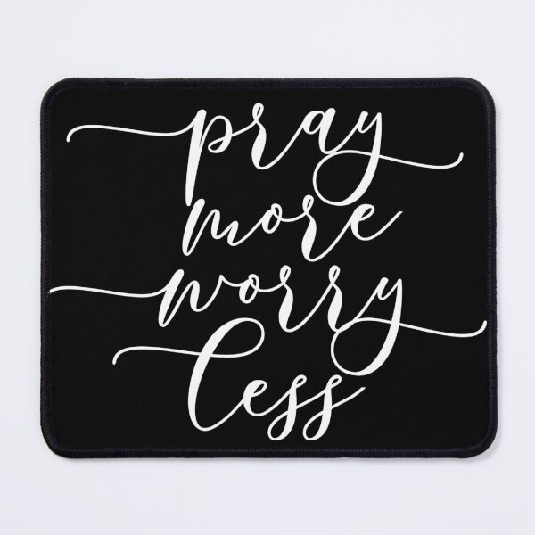 Item preview, Pray More Worry Less | Motivational Quote | White designed and sold by KarolinaPaz.