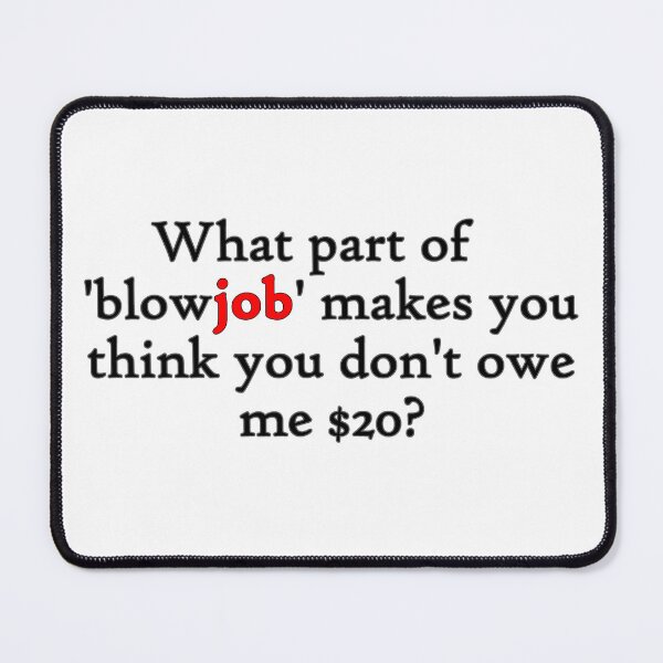 Item preview, What Part of BlowJob Makes You Think (black) designed and sold by WillDoo.