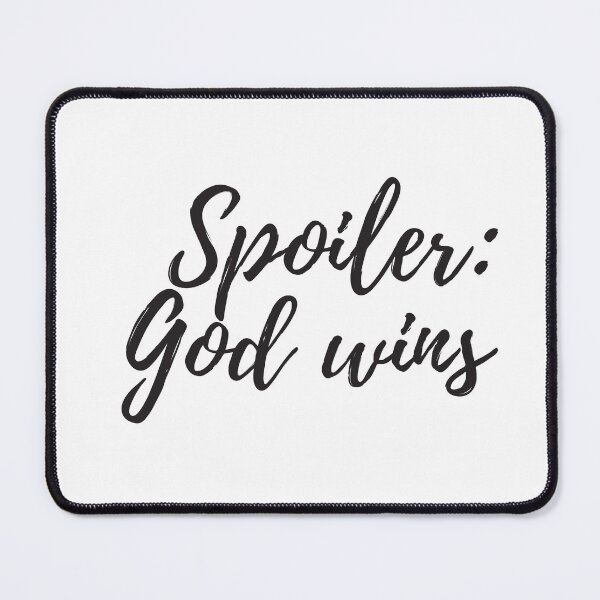Item preview, Spoiler: God Wins designed and sold by KarolinaPaz.
