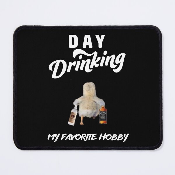 Item preview, Day Drinking My Favorite Hobby designed and sold by NineOneOne.