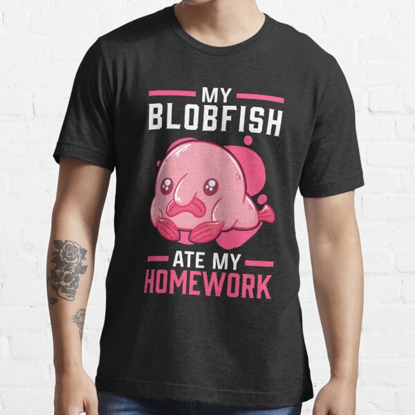 Blobfish ate my homework Meme ugly blob fish T-Shi T-Shirt