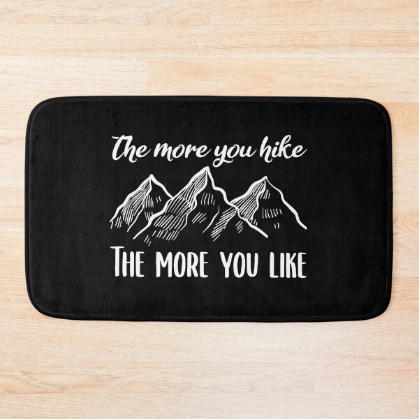 Item preview, The More You Hike , The More You Like , Cool Hiking designed and sold by BeTheVibe.